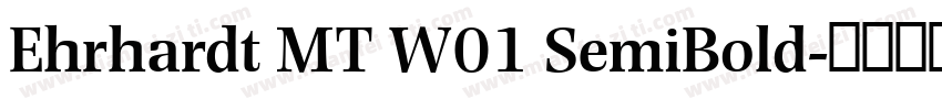 Ehrhardt MT W01 SemiBold字体转换